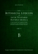 The Botanical Lexicon of Latin Vegetable Materia Medica. A dictionary of nomenclature, taxonomy, and morphology of historical medicinal herbal materia