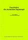 Psychiatria dla studentw fizjoterapii