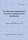 Psychoterapia elementarna w praktyce pielgniarskiej i pooniczej